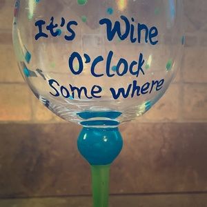 “It’s wine o’clock Somewhere” wine glass